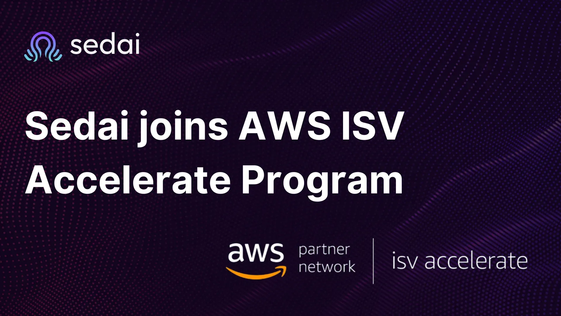 Sedai Joins AWS ISV Accelerate Program