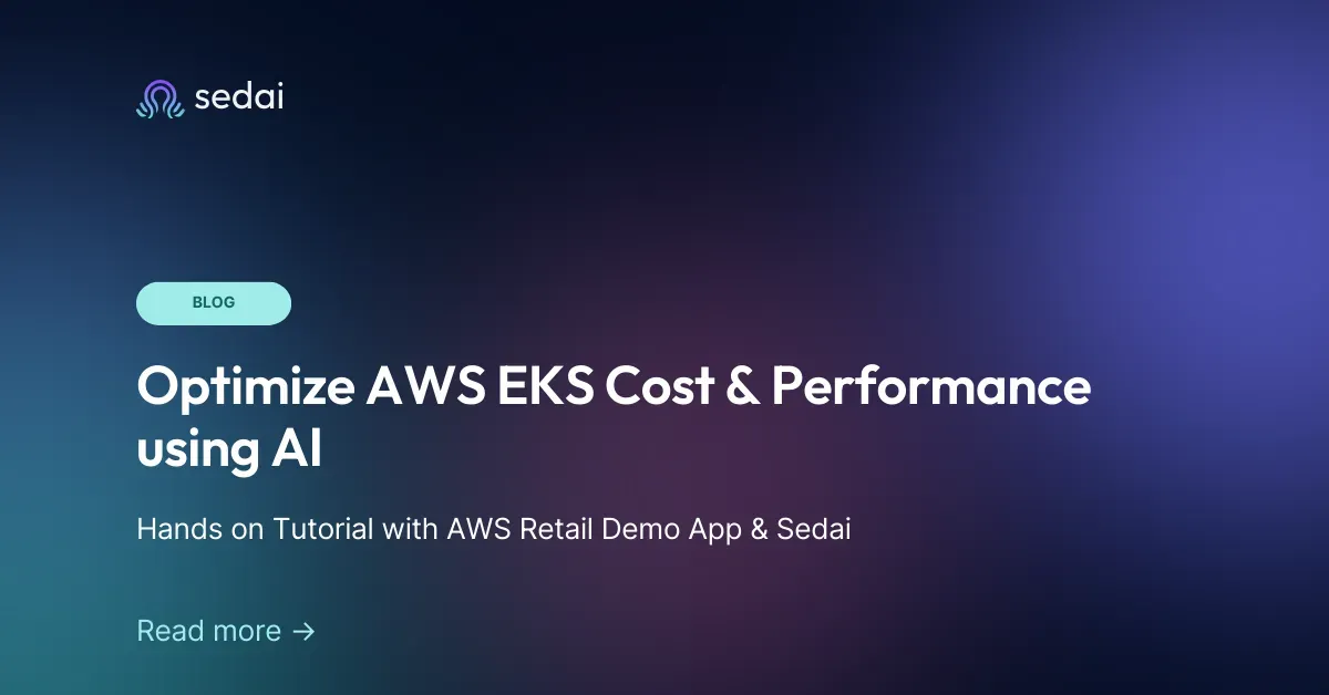 Optimize AWS EKS Cost & Performance using AI: Hands on Tutorial with AWS Retail Demo App & Sedai
