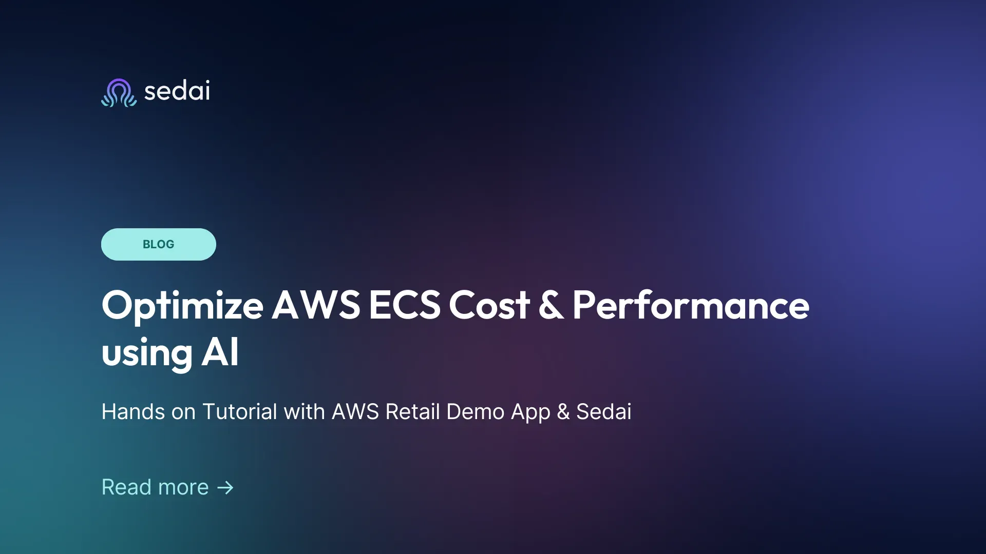 Use AWS's ECS Retail Demo Application to Test Sedai's Autonomous Optimization