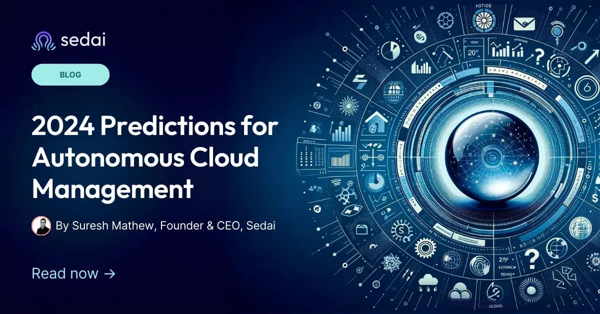 Ten Predictions for Autonomous Cloud Management in 2024