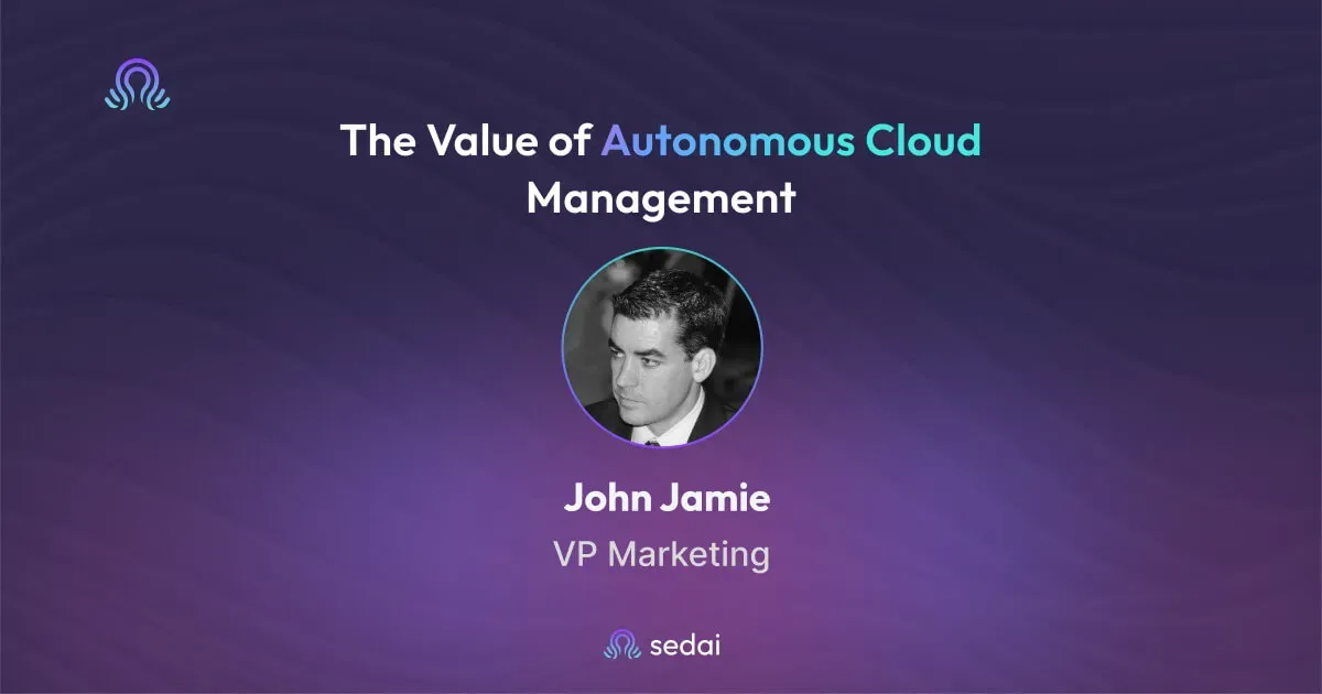 The Value of Autonomous Cloud Management