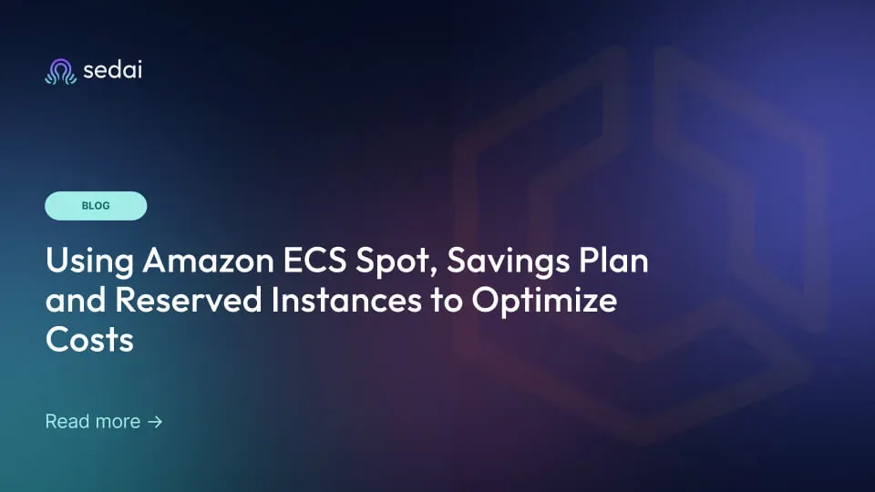 Using Amazon ECS Spot, Savings Plan and Reserved Instances to Optimize Costs