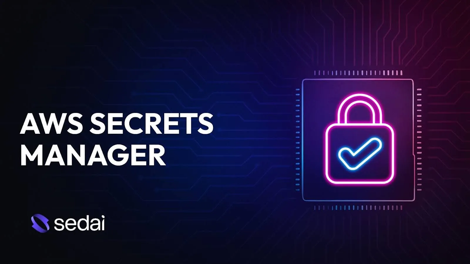AWS Secrets Manager: A Quick Guide to Safe Credential Storage
